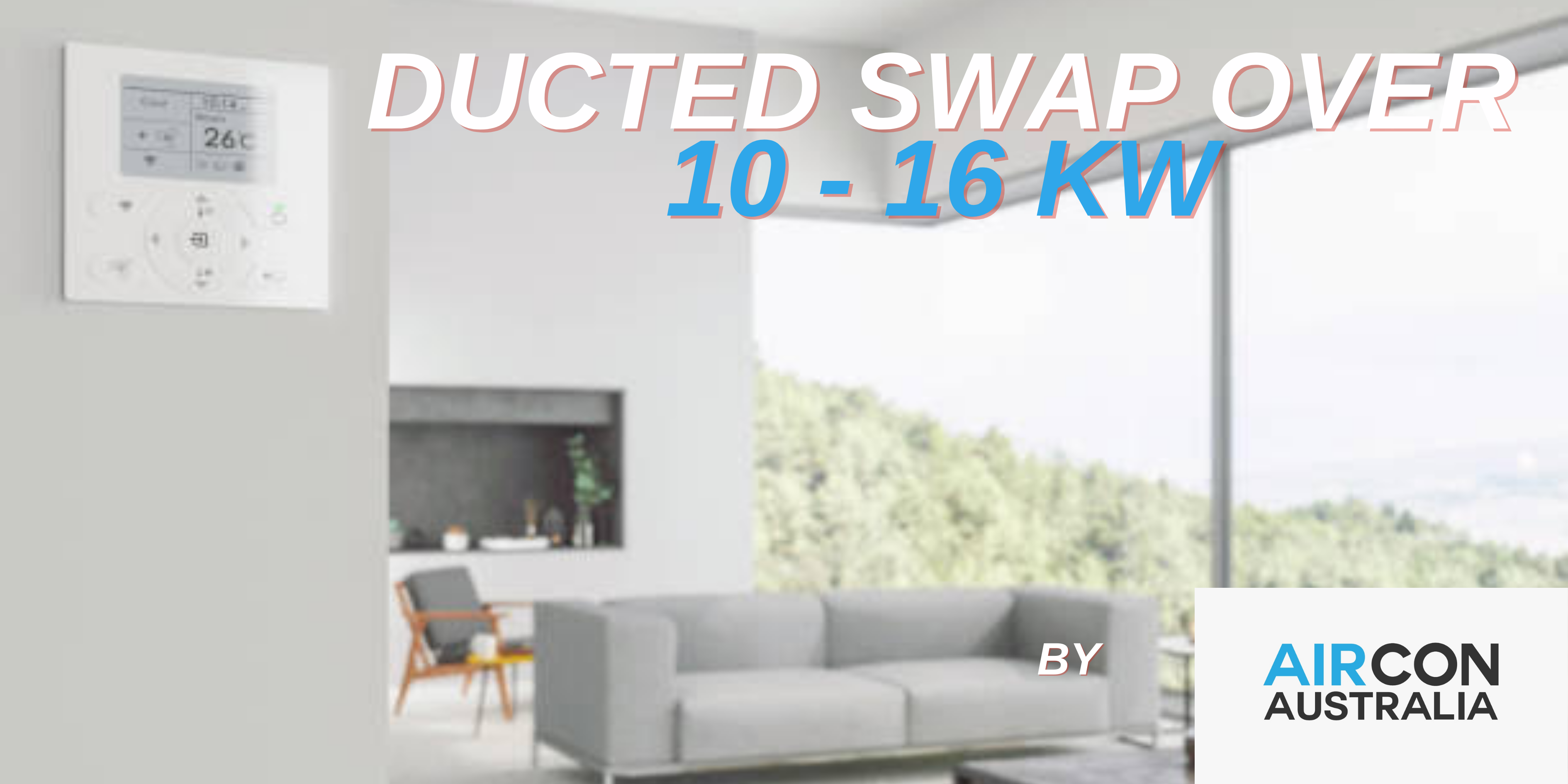 Installation Ducted Swap Over By Our Preferred Installer x 1 10kw