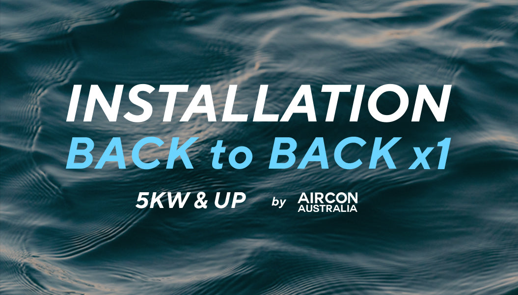 Installation - Standard Back to Back By Our Preferred Installer x1 - 5kw and up - Price Guarantee!